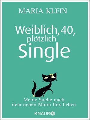 cover image of Weiblich, 40, plötzlich Single